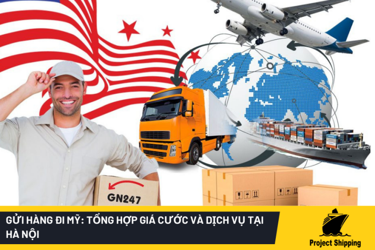 Gửi hàng đi Mỹ_ Tổng hợp giá cước và dịch vụ tại Hà Nội