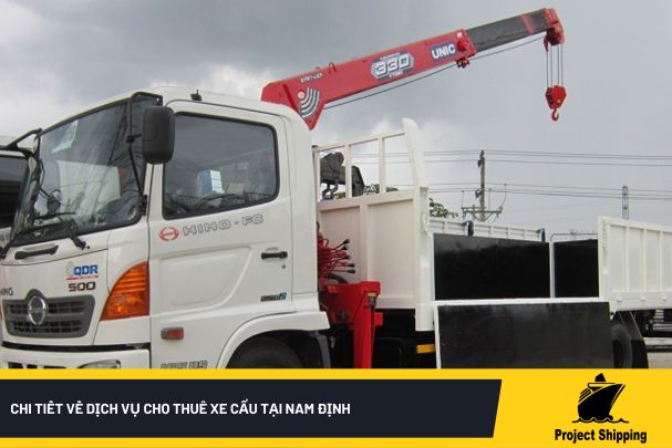 Chi tiết về dịch vụ cho thuê xe cẩu tại Nam Định