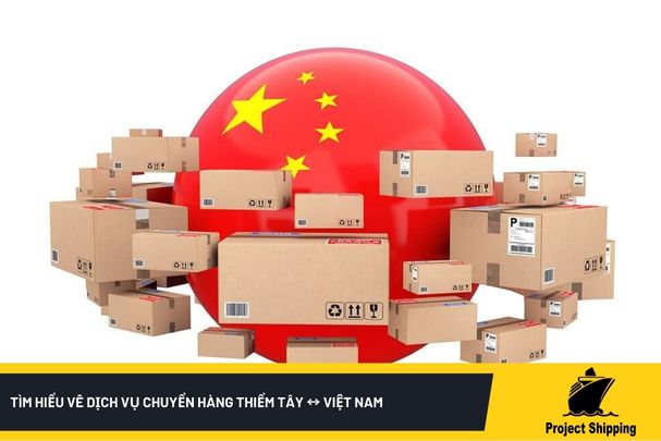 Tìm hiểu về dịch vụ chuyển hàng Thiểm Tây ↔ Việt Nam