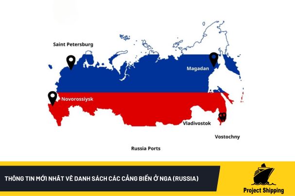 Thông tin mới nhất về danh sách các cảng biển ở Nga (Russia)