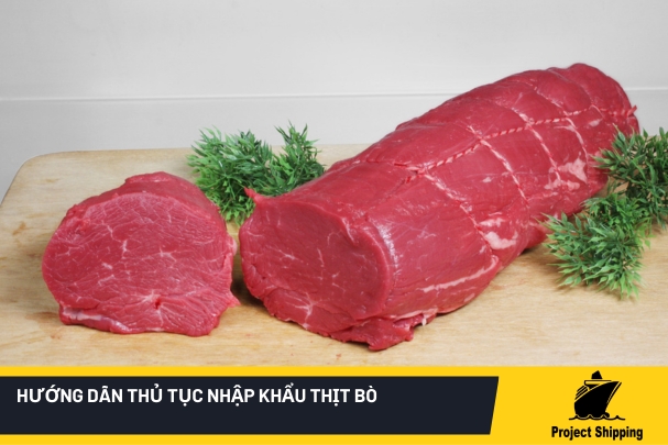 thủ tục nhập khẩu thịt bò