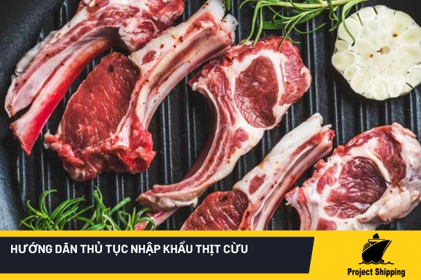 thủ tục nhập khẩu thịt cừu