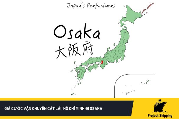Giá cước vận chuyển Cát Lái, Hồ Chí Minh đi Osaka