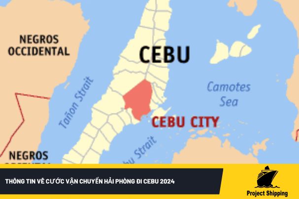 Thông tin về cước vận chuyển Hải Phòng đi Cebu 2024