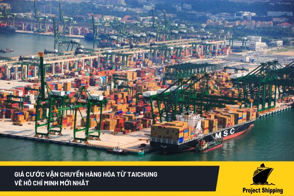 Giá cước vận chuyển hàng hóa từ Taichung về Hồ Chí Minh mới nhất