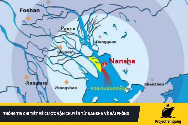 Thông tin chi tiết về cước vận chuyển từ Nansha về Hải Phòng
