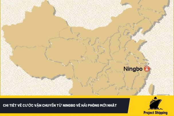 Chi tiết về cước vận chuyển từ Ningbo về Hải Phòng mới nhất