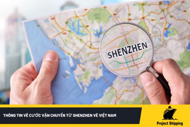 Thông tin về cước vận chuyển từ Shenzhen về Việt Nam