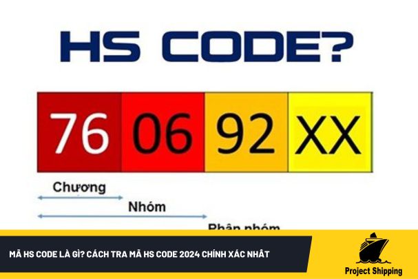 Mã HS Code là gì? Cách tra mã HS code 2024 chính xác nhất