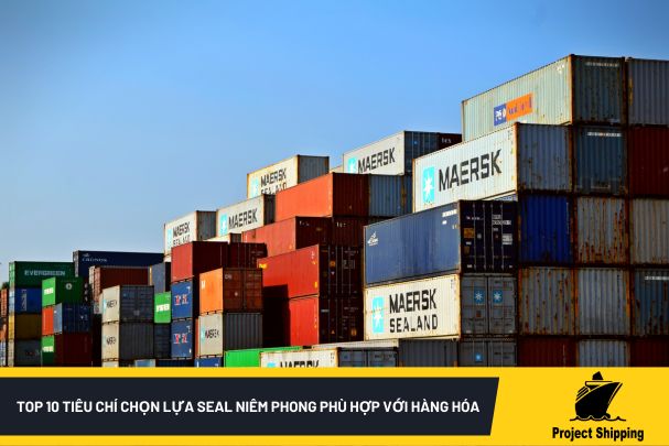 Top 10 tiêu chí chọn lựa Seal niêm phong phù hợp với hàng hóa