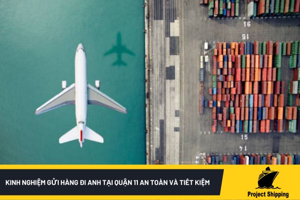 gửi hàng đi Anh tại quận 11