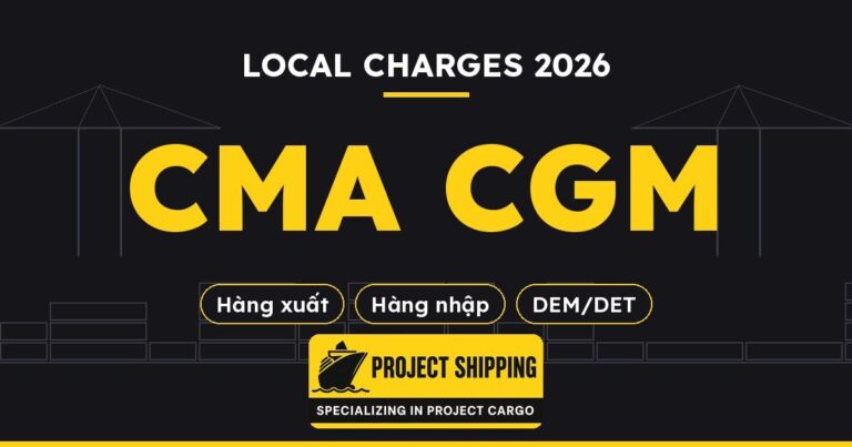 Local charges hãng tàu CMA CGM 2026
