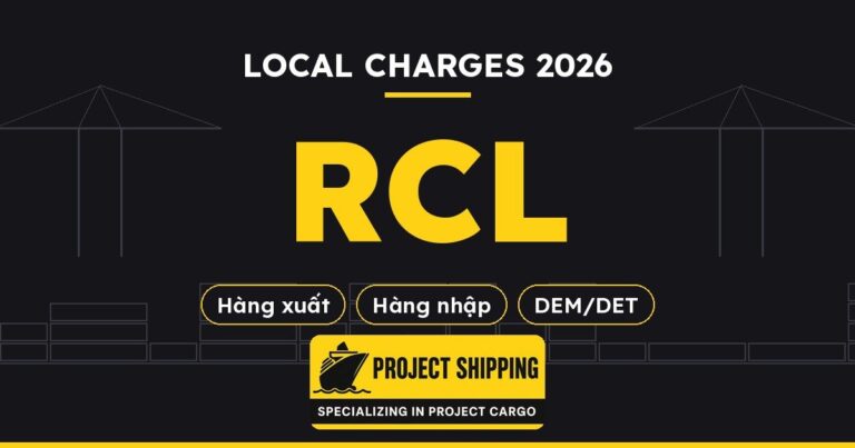 Local charges hãng tàu RCL 2026